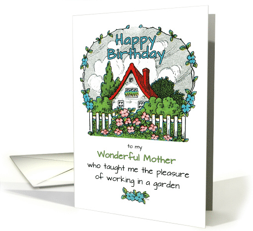 Mother's Birthday Who Taught Me the Pleasure of Working in Garden card