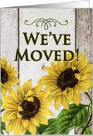 We’ve Moved Sunflowers Announcement on Rustic Painted Wood card