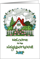 Welcome to the Neighborhood with Quaint House and White Picket Fence card