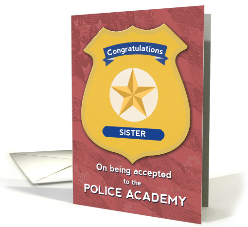 Congratulations Sister on Being Accepted to Police Academy card