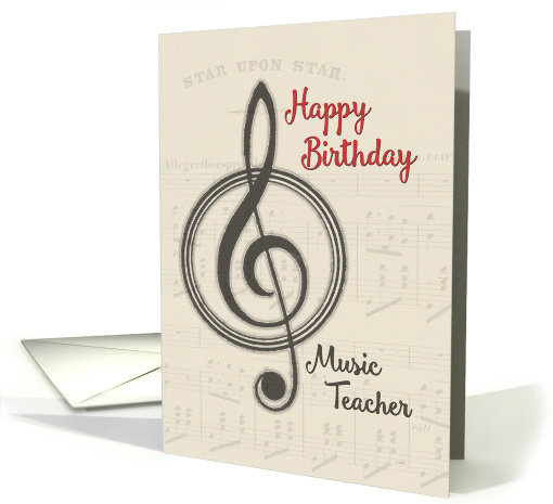 Happy Birthday Music Teacher with Sheet Music and Treble... (1456894)
