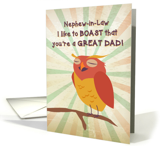 For Nephew-in-Law on Father's Day with Owl Boasting... (1477546)