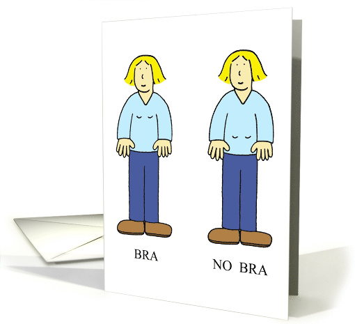 Bra No Bra Middle Aged Woman Humor Happy Birthday Cartoon card