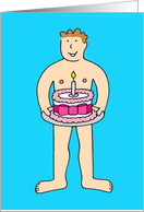 Cartoon Naked Man Holding a Cake Birthday Greetings for Him card