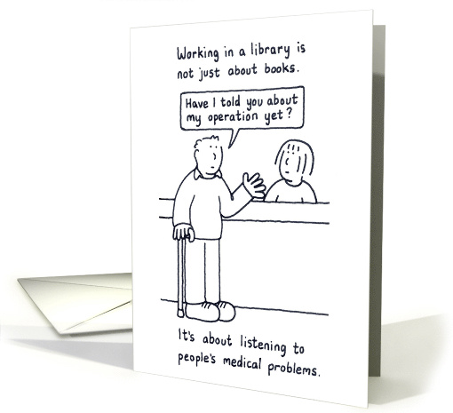 Librarian Birthday Humor Cartoon Customer and Staff Member card