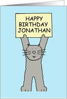 Happy Birthday Jonathan Cute Cartoon Cat Holding Up a Banner card
