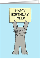 Tyler Happy Birthday Cartoon Grey Kitten Holding a Banner Up card