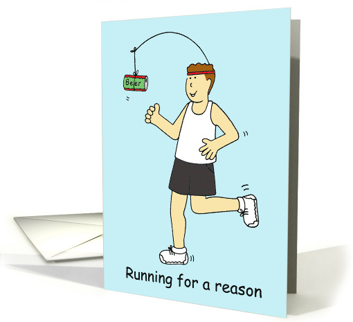 Running for a Reason a Beer Cartoon Humor for Him card (1167968)