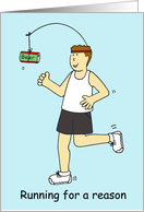 Running for a Reason For Beer Birthday Cartoon Humor for Him card