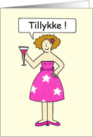 Danish Congratulations, Tillykke, Cartoon Lady with a Cocktail. card
