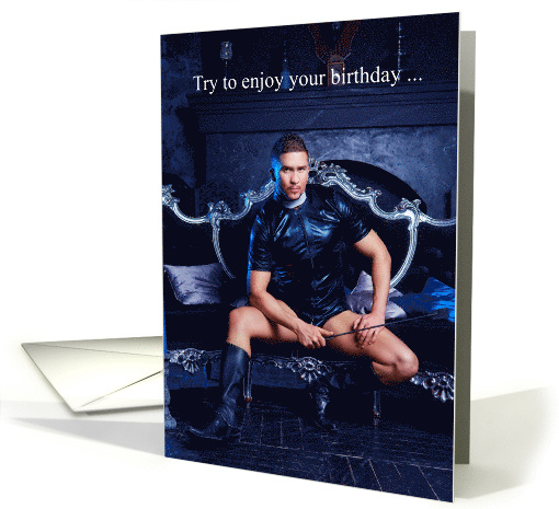 Sexy Gay Male Birthday Young Man with Whip Boots & PVC Outfit card