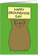 Cute Happy Groundhog Day Cartoon Groundhog Holding a Banner card