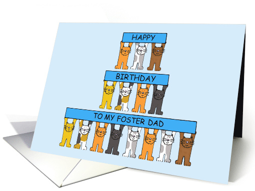 Happy Birthday to My Foster Dad Cartoon Cats Holding Up Banners card