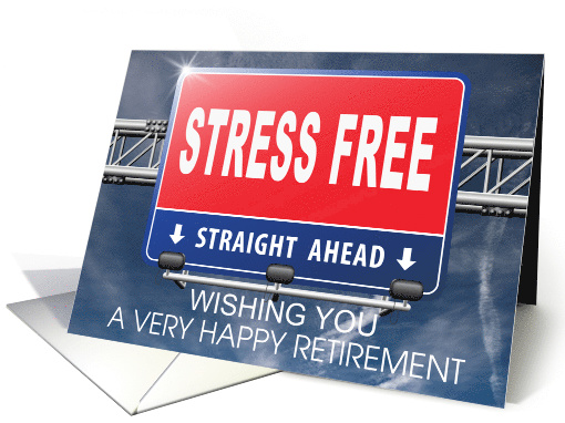 Wishing You a Happy Retirement Stress Free Zone Ahead... (1243082)