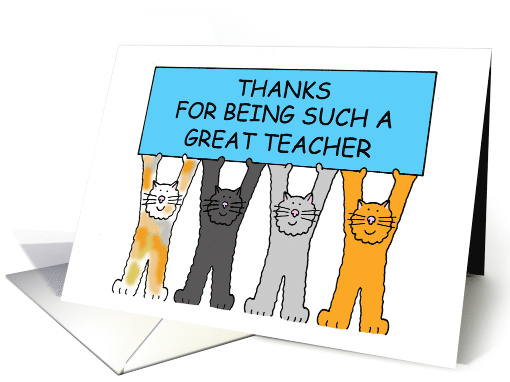 Thanks for Being a Great Teacher Cartoon Cats Holding a Banner Up card