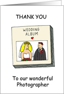 Thank You to Wedding Photographer Cartoon Bride and Groom card