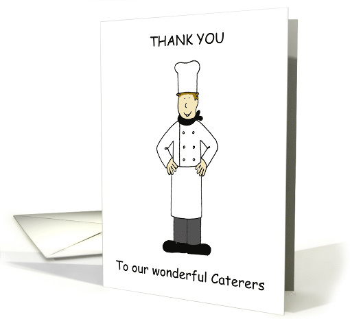 Thank You to Our Wonderful Caterers on Our Wedding Day card (1304608)