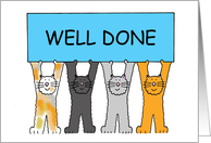 Well Done Congratulations Cartoon Cats Holding Up A Banner card