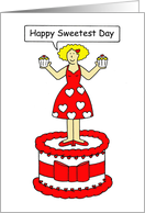 Happy Sweetest Day, Cartoon Lady in Red, Standing on a Cake. card