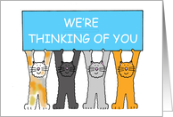 We’re Thinking of You Cartoon Cats Holding Up A Banner card