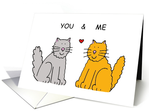 You and Me Were Meant to Be Romantic Cartoon Cats Valentine card