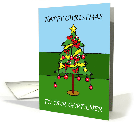 Happy Christmas to our Gardener Festive Decorated Tree card (1369060)