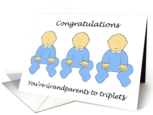 Congratulations You're Grandparents to Ttriplets Three Boys card
