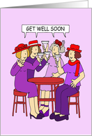 Get Well Soon Red Hat Friend From all of Us Cute Cartoon Ladies card