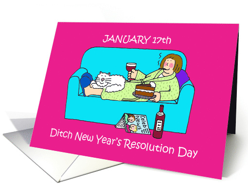 Ditch New Year's Resolution Day January 17th Cartoon Humor card