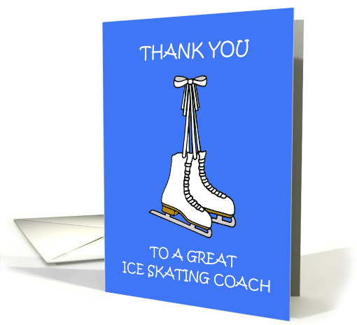 Thanks to Ice Skating Coach Cartoon Skates card (1429256)