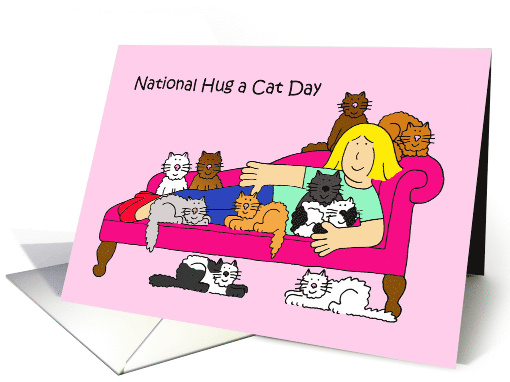 National Hug a Cat Day June 4th Cartoon Lady with Many Cats card