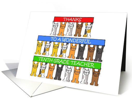 Thanks to Tenth Grade Teacher Cartoon Cats Holding Up Banners card