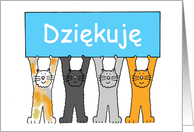 Thanks in Polish Dziekuje Cartoon Cats Holding Up a Banner card
