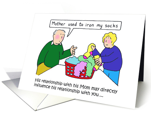 Relationship Humor Cartoon His Mom Used to Iron His Socks card