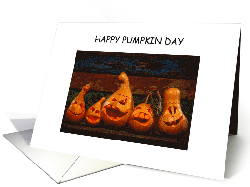 Happy Pumpkin Day October 26th Funny Pumpkins in a Row card (1456712)