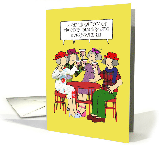 Spunky Old Broads Month February Cartoon Ladies Celebrating card