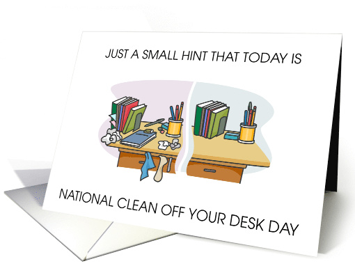 National Clean Off Your Desk Day January Untidy Office... (1462086)