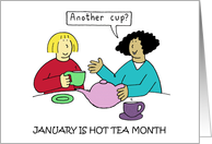 January is Hot Tea Month Two Cartoon Women Sharing a Pot of Tea card