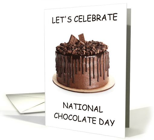 National Chocolate Day October 28th Deluxe Chocolate Cake card