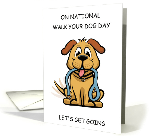 National Walk Your Dog Day February 22nd Cartoon Puppy with Lead card