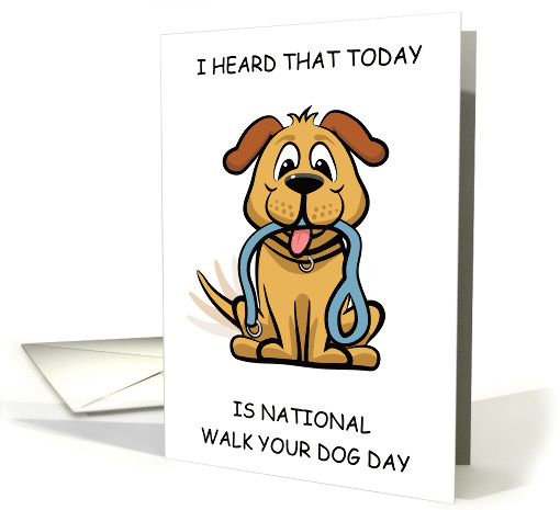 National Walk Your Dog Day February 22nd Cartoon Dog Holding Lead card