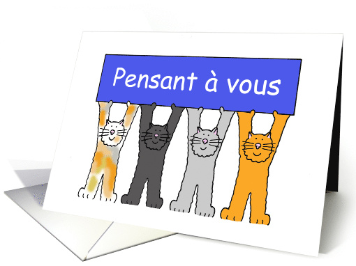 Thinking of You in French Pensant  Vous Cartoon Cats... (1468452)