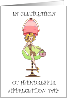 Hairstylist Hairdresser Appreciation Day April 30th Cartoon Lady card