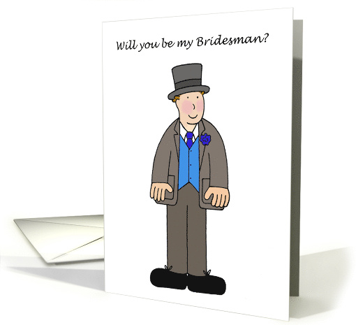 Will You be My Bridesman Cartoon Man in Top Hat and Formal Outfit card