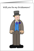 Will You be My Bridesman Cartoon Man in Top Hat and Formal Outfit card