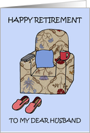 Husband Happy Retirement Cartoon Armchair Slippers and Remote card