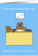 Bring Your Dog to Work Day June Cartoon Dog in an Office card