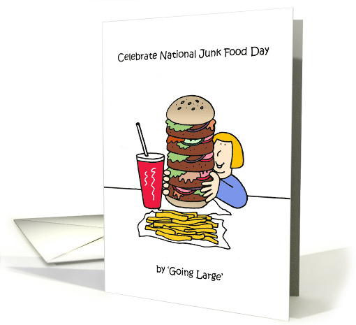 National Junk Food Day July 21st Lady with Giant Burger Meal card