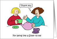 Thank You for Being Like a Sister to Me Cartoon Friends card