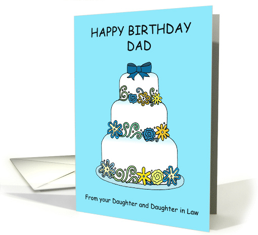 Happy Birthday Dad from Daughter and Daughter in Law card (1506262)